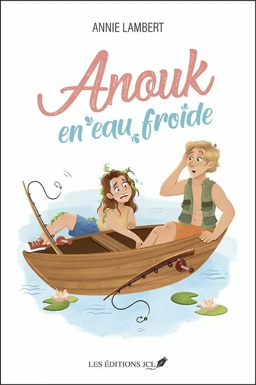 Anouk en eau froide - Annie Lambert - Éditions JCL