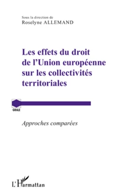 Les effets du droit de l'Union européenne sur les collectivités territoriales