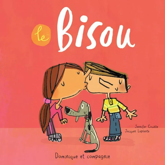 Le bisou - Jennifer Couëlle - Dominique et compagnie