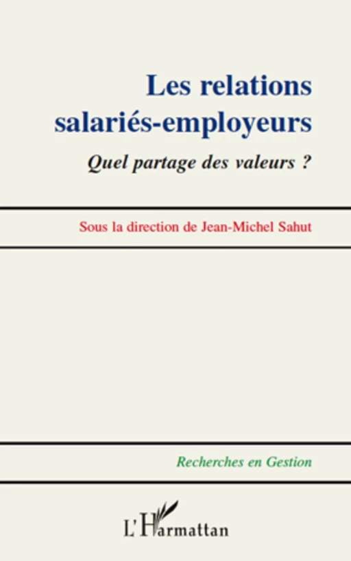 Relations salariés-employeurs - Jean-Michel SAHUT - Editions L'Harmattan