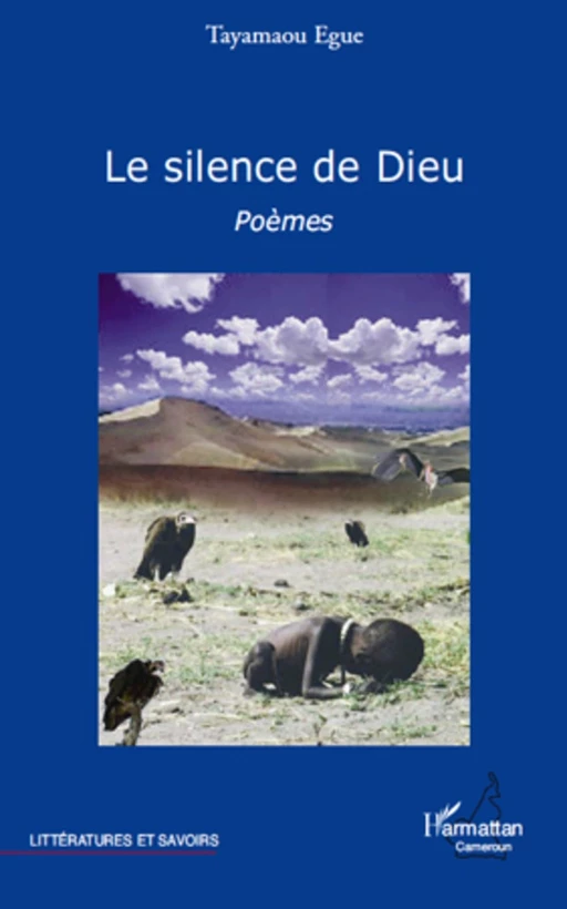 SILENCE DE DIEU   POEMES - Tayamaou Egué - Editions L'Harmattan