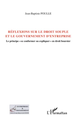 Réflexions sur le droit souple et le gouvernement d'entreprise