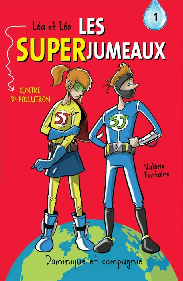 Léa et Léo - Les SUPERJUMEAUX - 1 - Valérie Fontaine - Dominique et compagnie