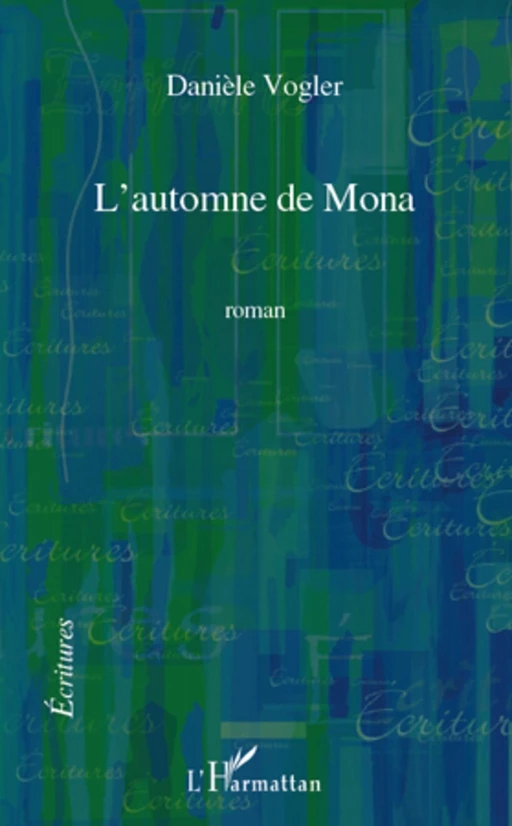 L'automne de Mona - Danièle Vogler - Editions L'Harmattan