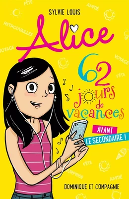 Alice - 62 jours de vacances avant le secondaire !