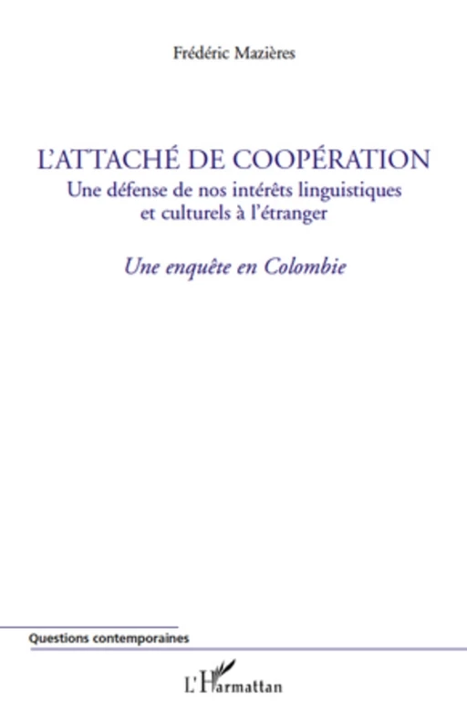 L'Attaché de Coopération - Frédéric Mazières - Editions L'Harmattan