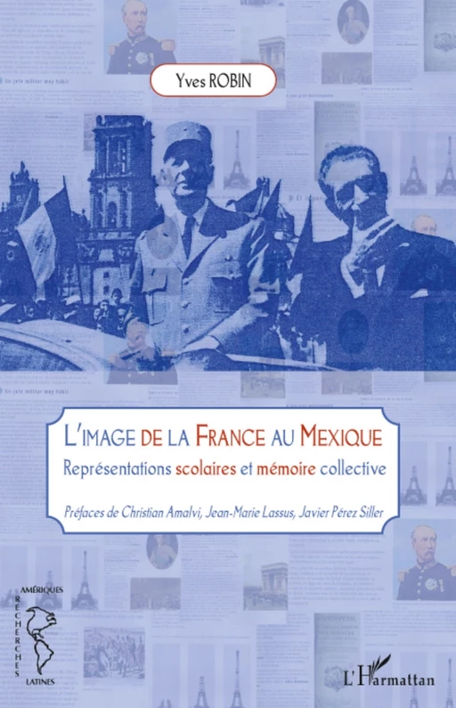 L'image de la France au Mexique - Yves Robin - Editions L'Harmattan