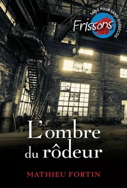 L’ombre du rôdeur