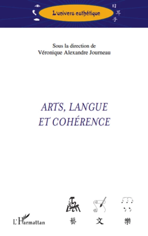 Arts, langues et cohérence - Véronique Alexandre Journeau - Editions L'Harmattan