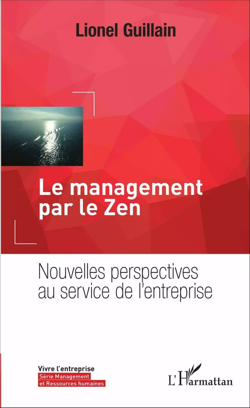 Le management par le zen - Lionel Guillain - Editions L'Harmattan