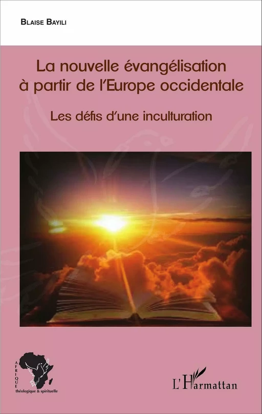 La nouvelle évangélisation à partir de l'Europe occidentale - Blaise Bayili - Editions L'Harmattan