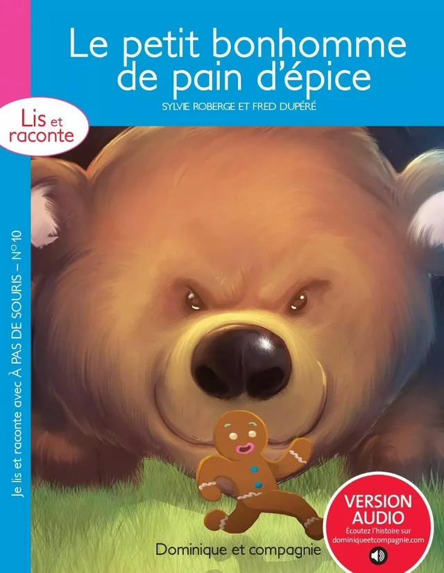 Le petit bonhomme de pain d’épice - version enrichie - Sylvie Roberge - Dominique et compagnie