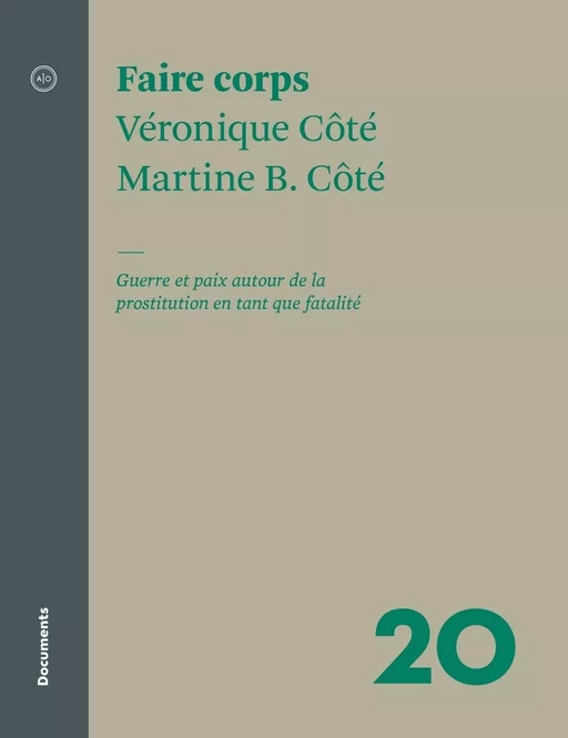 Faire corps - Véronique Côté, Martine B. Côté - Atelier 10