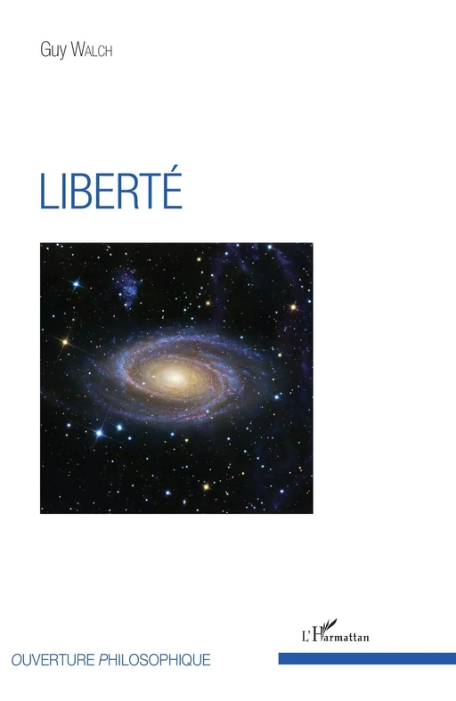 Liberté - Guy Walch - Editions L'Harmattan