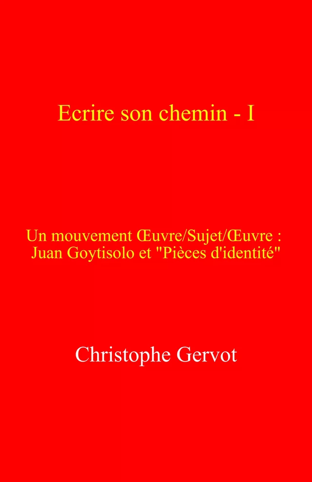 Écrire son chemin – I - Christophe Gervot - Librinova