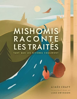 Mishomis raconte les traités