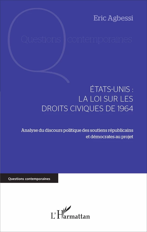 Etats-Unis : la loi sur les droits civiques de 1964 - Éric Agbessi - Editions L'Harmattan