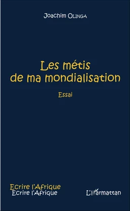 Les métis de ma mondialisation