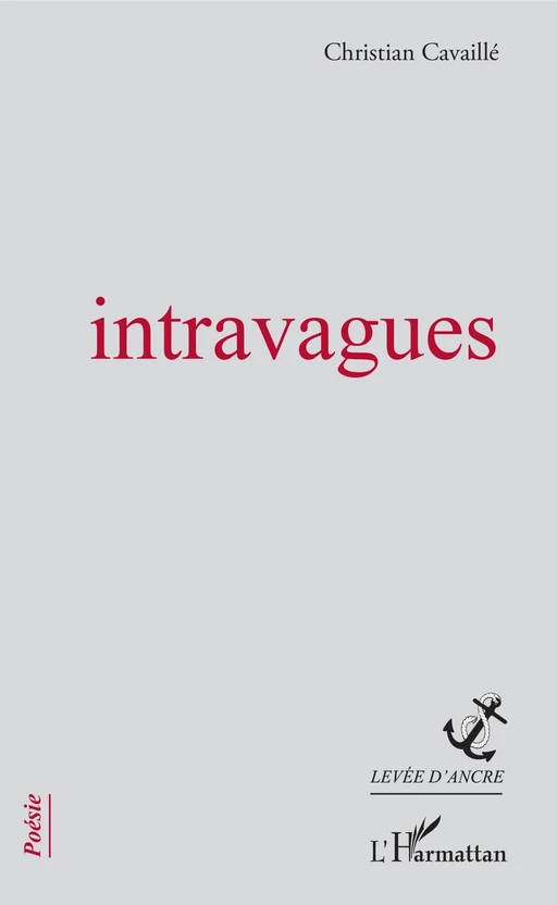 Intravagues - Christian Cavaillé - Editions L'Harmattan