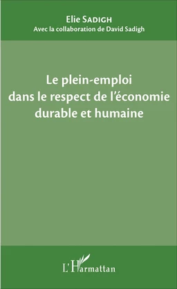 Le plein-emploi dans le respect de l'économie durable et humaine