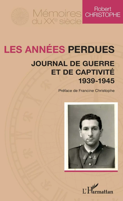 Les années perdues - Robert Christophe - Editions L'Harmattan