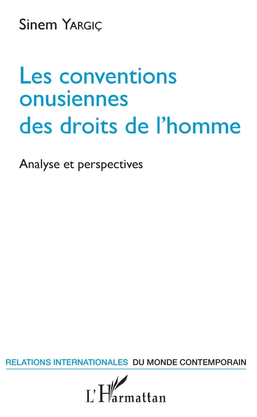 Les conventions onusiennes des droits de l'homme - Sinem Yargic - Editions L'Harmattan