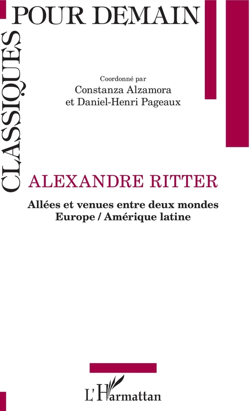 ALEXANDRE RITTER - Daniel-Henri Pageaux, Constanza Alzamora - Editions L'Harmattan