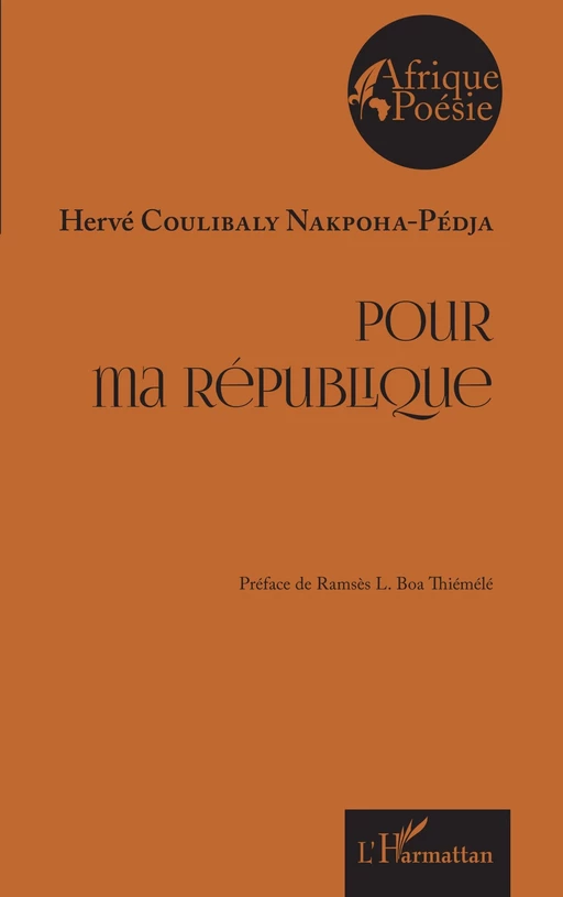 Pour ma république - Hervé Coulibaly Nakpoha-pedja - Editions L'Harmattan