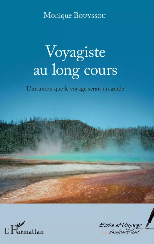 Voyagiste au long cours - Monique Bouyssou - Editions L'Harmattan