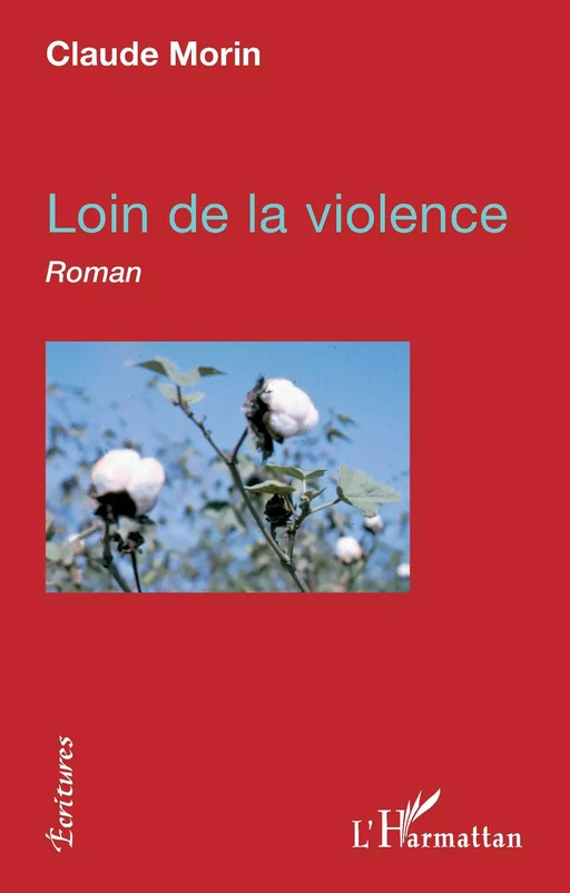 Loin de la violence - Claude Morin - Editions L'Harmattan