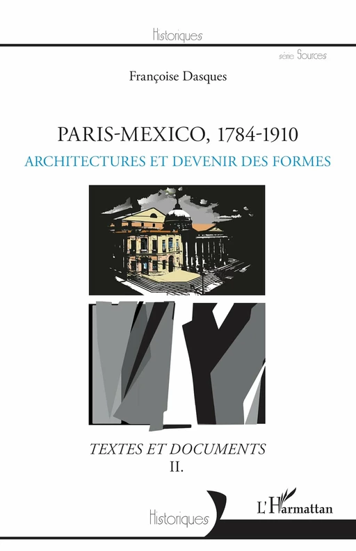 Paris-Mexico, 1784-1910 - Françoise Dasques - Editions L'Harmattan