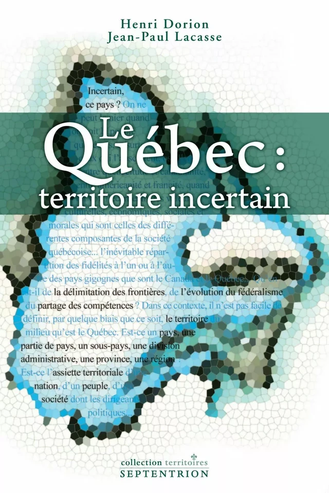 Québec, territoire incertain (Le) - Jean-Paul Lacasse, Henri Dorion - Éditions du Septentrion