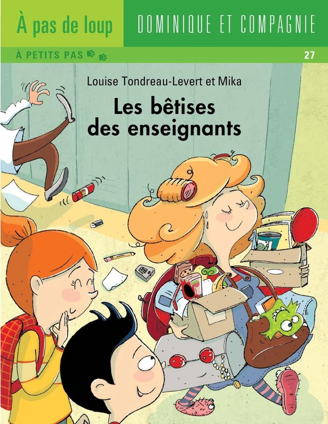 Les bêtises des enseignants - Louise Tondreau-Levert - Dominique et compagnie