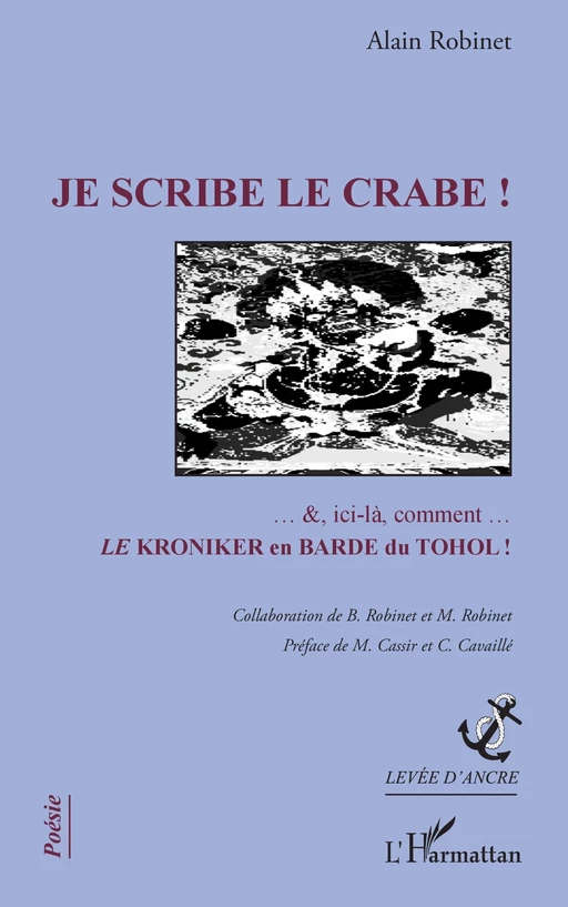 Je scribe le crabe ! - Alain Robinet - Editions L'Harmattan