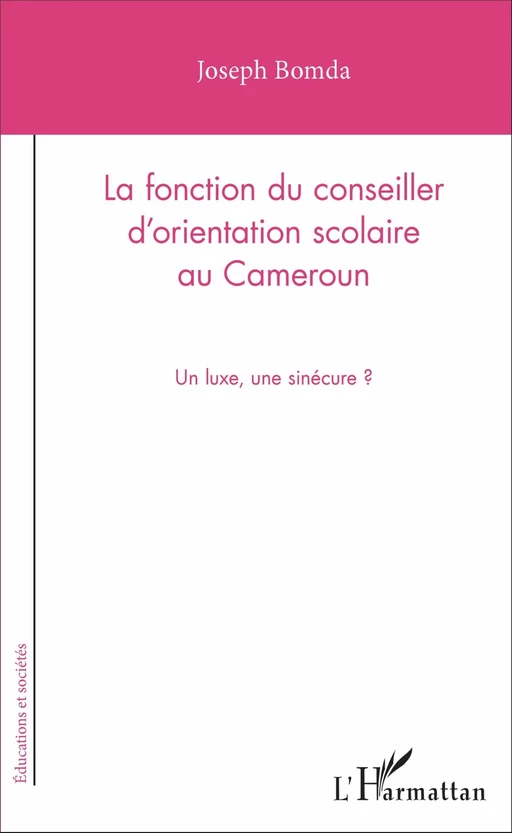 La fonction du conseiller d'orientation scolaire au Cameroun - Joseph Bomda - Editions L'Harmattan