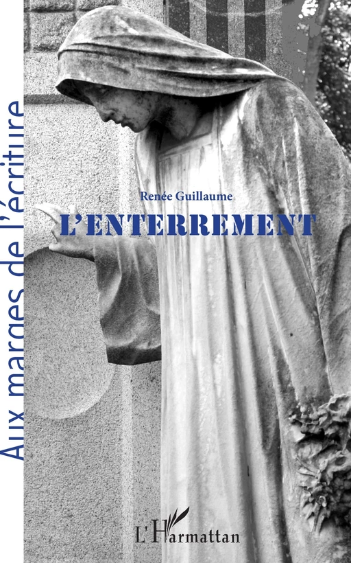 L'enterrement - Renée Guillaume - Editions L'Harmattan