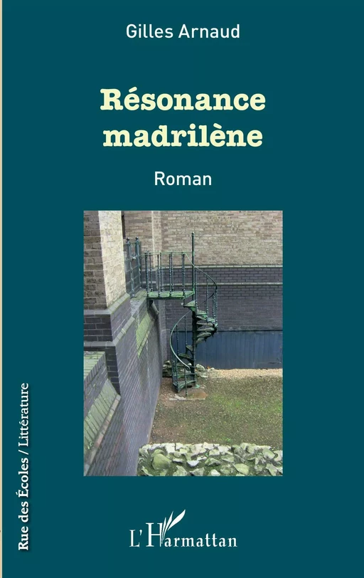 Résonance madrilène - Gilles Arnaud - Editions L'Harmattan