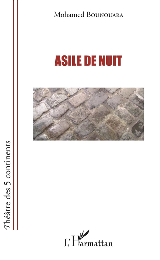 Asile de nuit - Mohamed Bounouara - Editions L'Harmattan