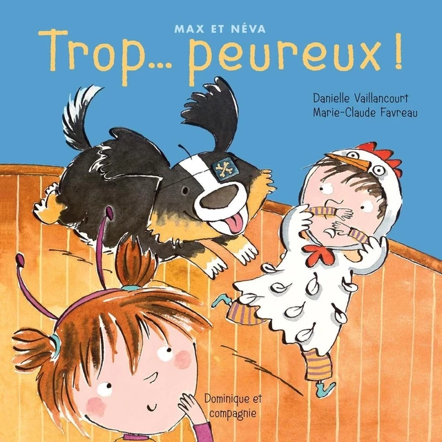 Trop... peureux! - Danielle Vaillancourt - Dominique et compagnie