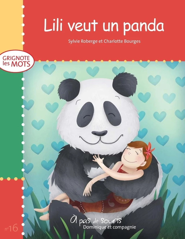 Lili veut un panda - Sylvie Roberge - Dominique et compagnie