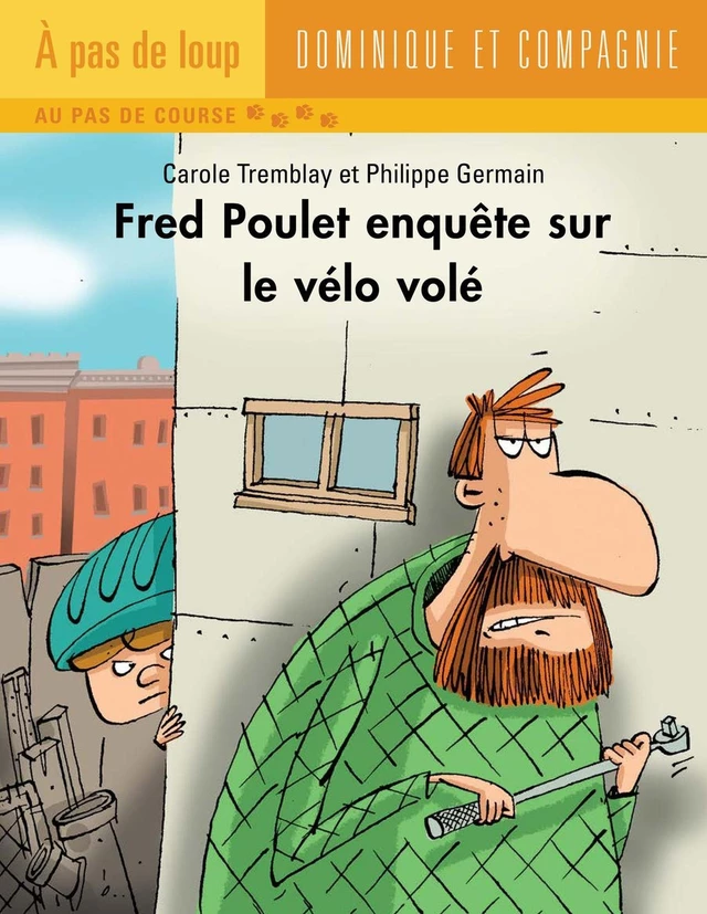 Fred Poulet enquête sur le vélo volé - Carole Tremblay - Dominique et compagnie