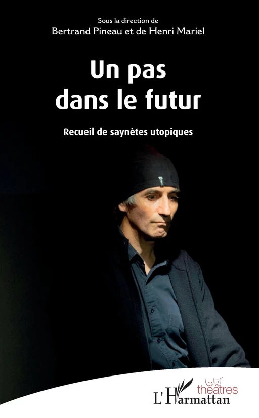 Un pas dans le futur - Henri Mariel, Bertrand Pineau - Editions L'Harmattan