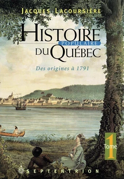 Histoire populaire du Québec, tome 1