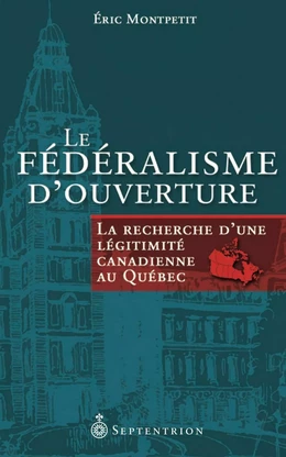 Fédéralisme douverture (Le)