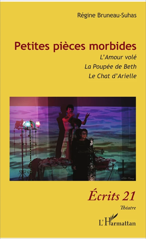 Petites pièces morbides - Régine Bruneau-Suhas - Editions L'Harmattan