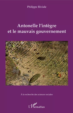 Antonelle l'intègre et le mauvais gouvernement