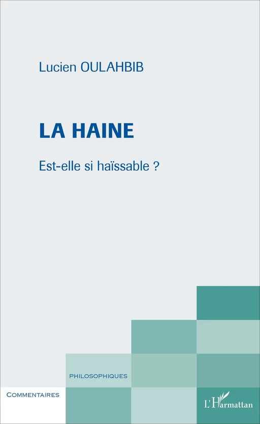 La haine - Lucien-Samir Oulahbib - Editions L'Harmattan