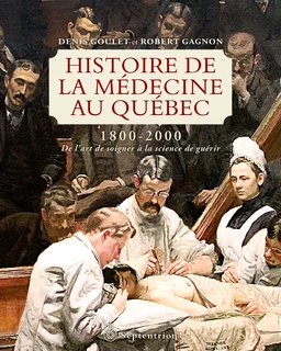 Histoire de la médecine au Québec 1800-2000