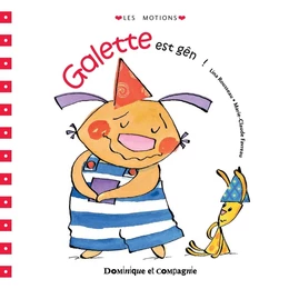 Galette est gêné