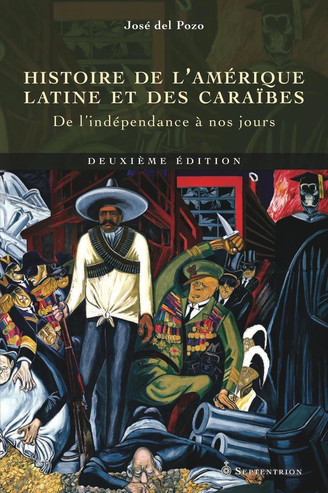 Histoire de l'Amérique latine et des Caraïbes, (deuxième édition) - José Del Pozo - Éditions du Septentrion